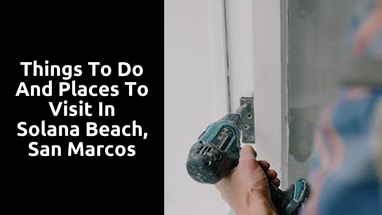 Things to do and places to visit in  Solana Beach, San Marcos